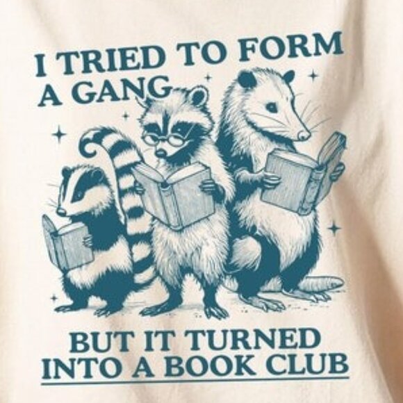 I Tried To Form A Gang But It Turned Into A Book Club Tee - Picture 2 of 4
